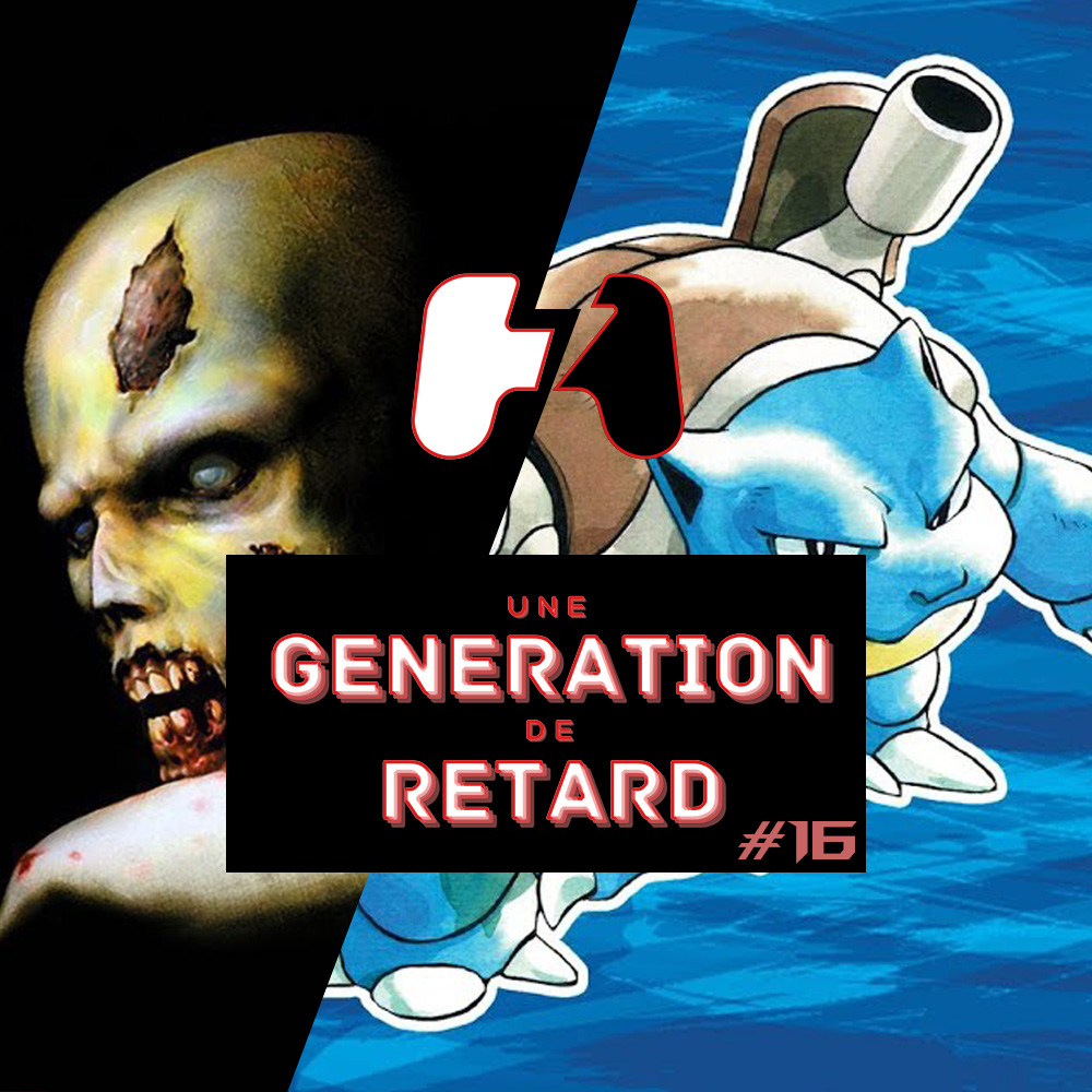 Une génération de retard Podcast épisode 16 Pokémon Bleue + Resident evil couverture